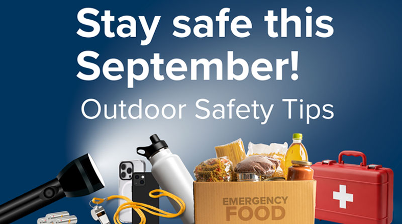 Stay Safe this September: Outdoor Safety Tips You Can Use